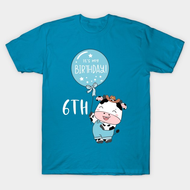 Cute baby cow boy 6th birthday T-Shirt by bellofraya